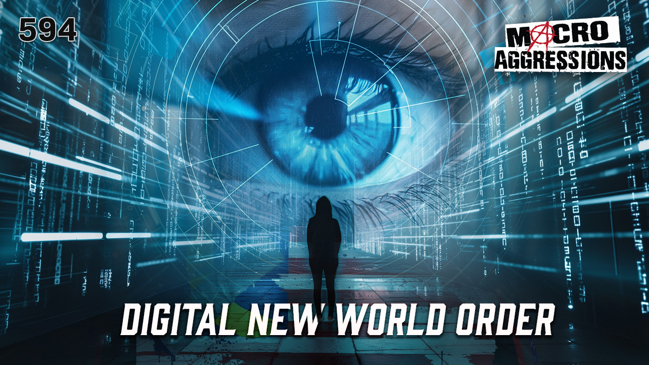 #594: Digital New World Order