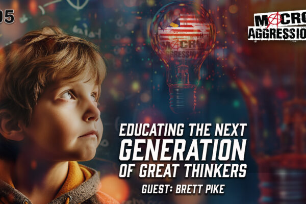 #595: Educating The Next Generation Of Great Thinkers | Brett Pike
