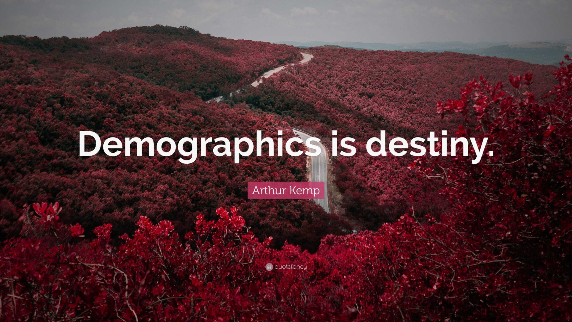 IF DEMOGRAPHICS IS DESTINY – WE’RE SCREWED