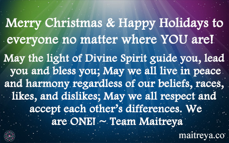 Maitreya Team on Merry Christmas & Happy Holidays