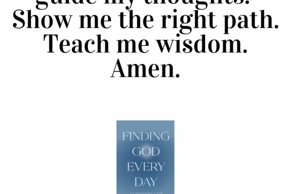 A Short Prayer To Ask God For Patience (When You Want Answers Now)