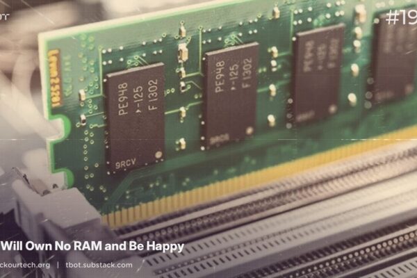 You Will Own No RAM