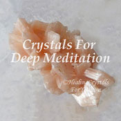 Top 14 Crystals For Deep Meditation