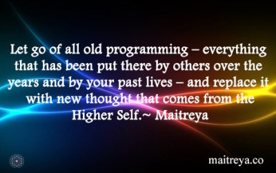 Maitreya Quote on Letting Go of the Old Programming