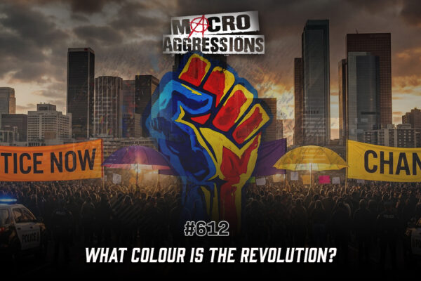 #612: What Colour Is The Revolution?