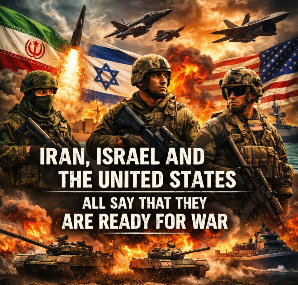 Iran, Israel And The United States All Say That They Are Ready For War