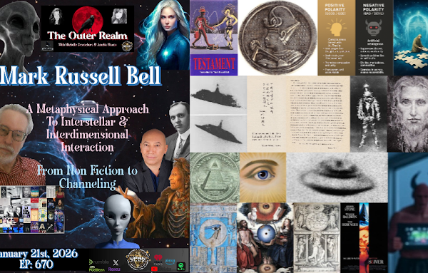 Metaphysical Articles Blogger Mark Russell Bell “The Outer Realm” Podcast Interview Video