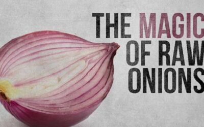 The Magic Of Raw Onions