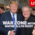 Watch Live: The WAR Zone Podcast With Wayne Allyn Root Presented by The Gateway Pundit- Jack Smith Testifies Before House Judiciary Committee and More! war-zone-trump-1-1200x630-4