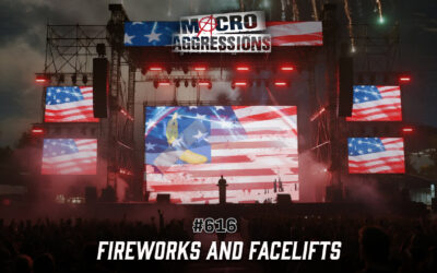 #616: Fireworks & Facelifts