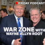 Watch Live: The WAR Zone Podcast With Wayne Allyn Root Presented by The Gateway Pundit-Trump Administration Announces Arrest of Key Suspect in 2012 Benghazi Attack and More! gp_warzone_daily1_friday-1200x630-1