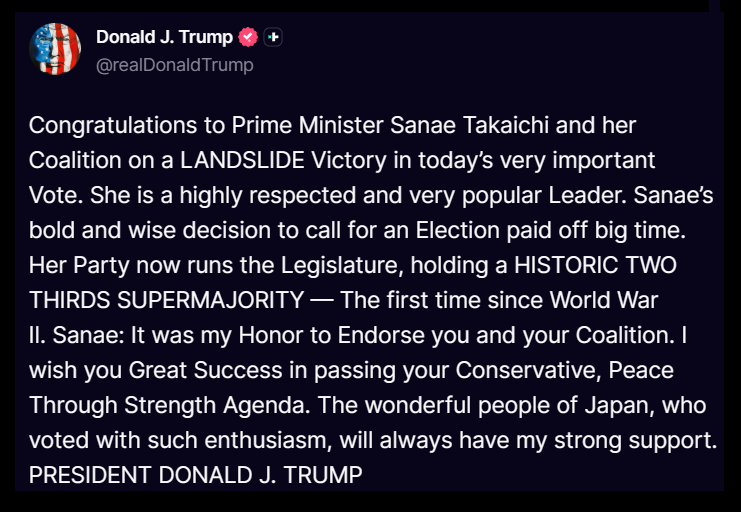 Tweet from Donald Trump congratulating Prime Minister Sanae Takaichi on her landslide election victory, highlighting her leadership and the historic supermajority held by her party.