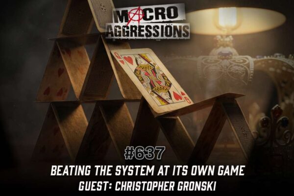 #637: Beating The System At Its Own Game | Christopher Gronski