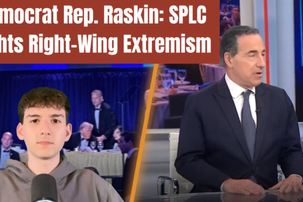 Democrat Rep. Raskin Uses WHCD Shooting Platform to Defend SPLC as ‘Fighting Right-Wing Extremism,’ Slams DOJ Prosecution (VIDEO)