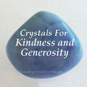 Benefits Of Crystals For Kindness And Generosity