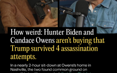 How Weird: Hunter Biden and Candace Owens Aren’t Buying That Trump Survived 4 Assassination Attempts.