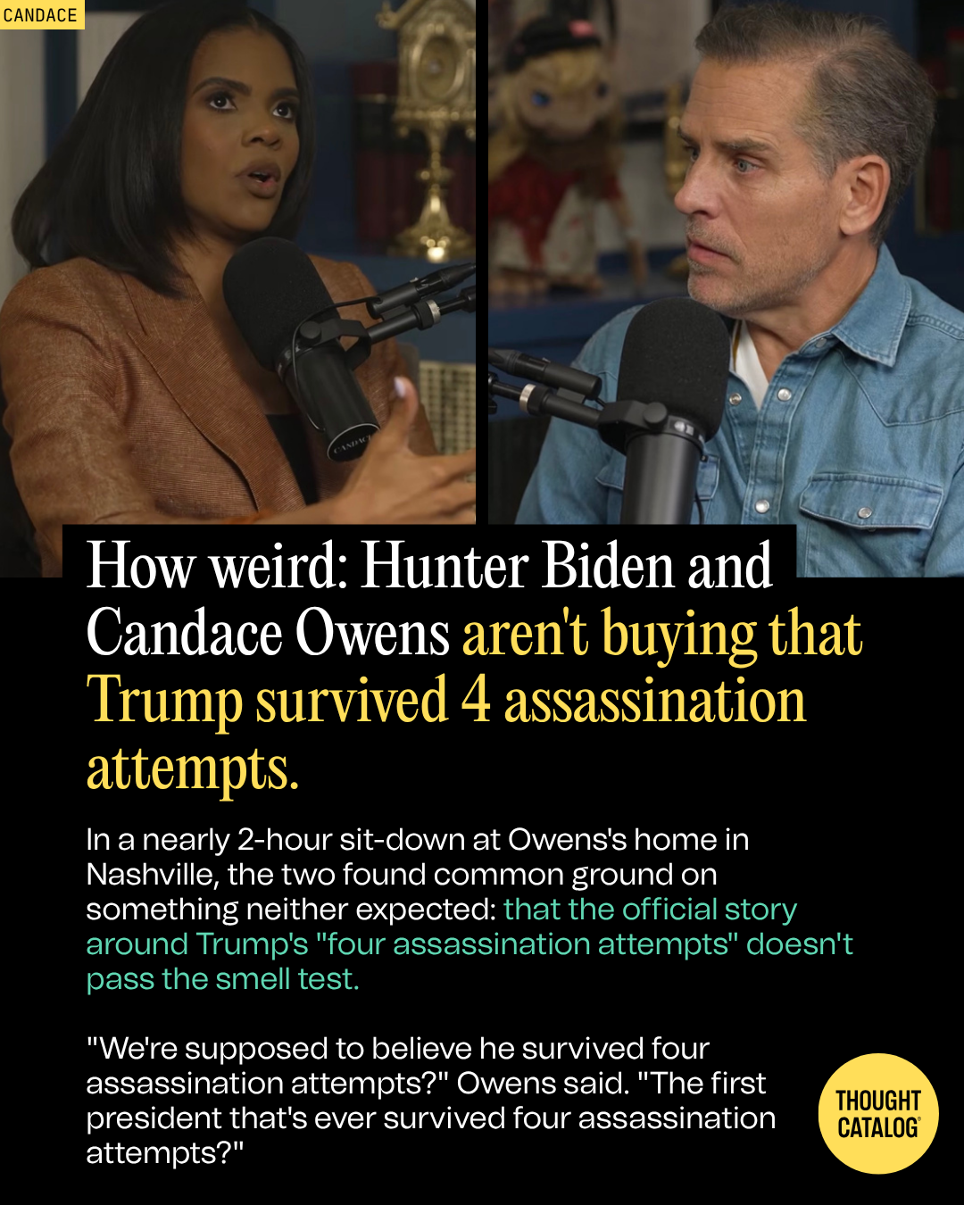 How Weird: Hunter Biden and Candace Owens Aren’t Buying That Trump Survived 4 Assassination Attempts.