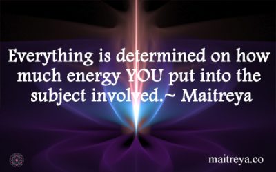 Maitreya Quote on Everything Is Energy