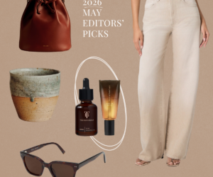 Our May Favorites: Editor Finds for the Month Ahead