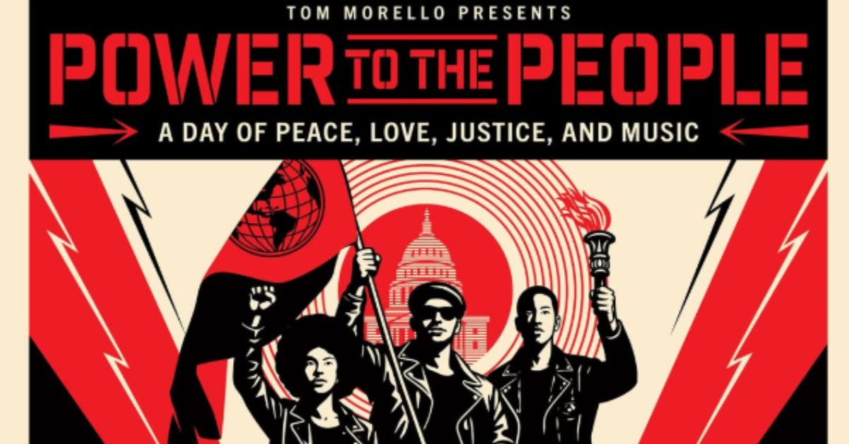 Promotional poster for Tom Morello's Power to the People event, highlighting themes of peace, love, justice, and music with striking graphic elements.