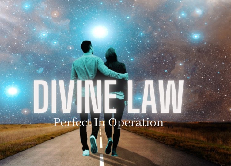 Divine Law Is Perfect In Operation