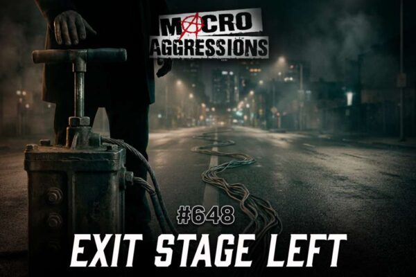 #648: Exit Stage Left
