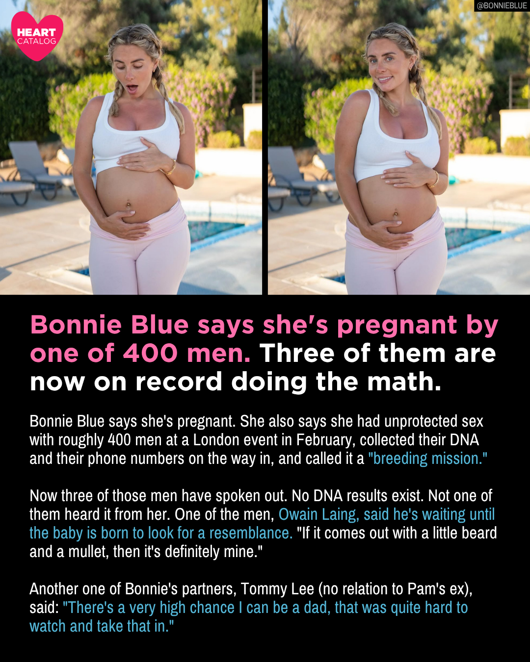 Bonnie Blue Says She’s Pregnant by One of 400 Men. Three of Them Are Now on Record Doing the Math