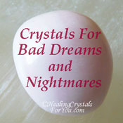 Top Crystals For Bad Dreams May Prevent Nightmares