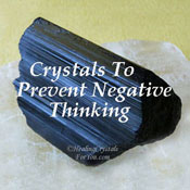 Crystals To Prevent Negative Thinking Improve Well Being