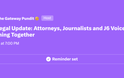 Join The Gateway Pundit on X Tonight at 7:00 pm ET for a J6 Legal Update: Attorneys, Journalists and J6 Voices Come Together