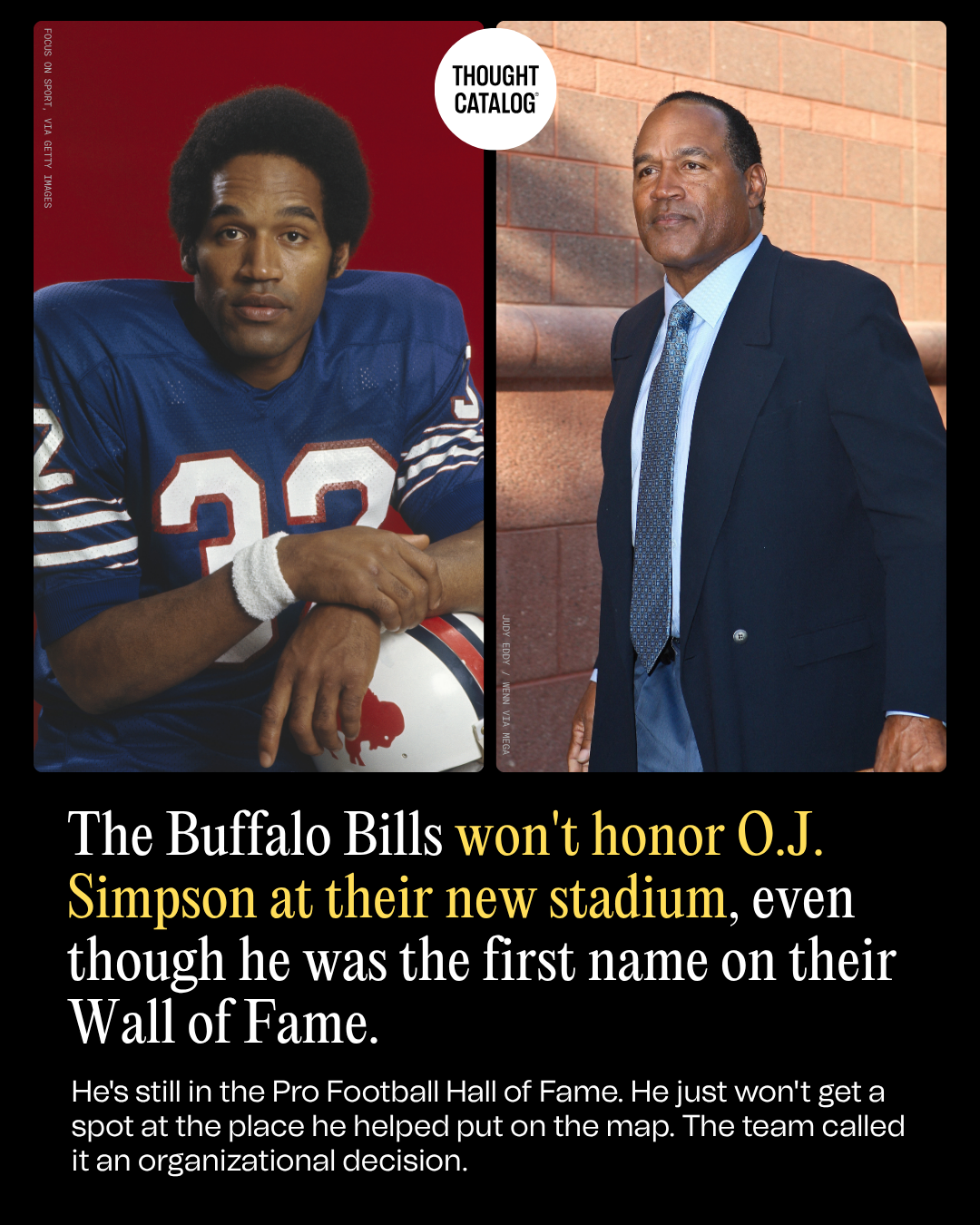 The Buffalo Bills Won’t Honor O.J. Simpson at Their New Stadium, Even Though He Was the First Name on Their Wall of Fame