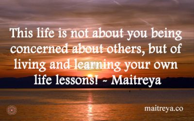 Maitreya Quote on What Is Your Life About?