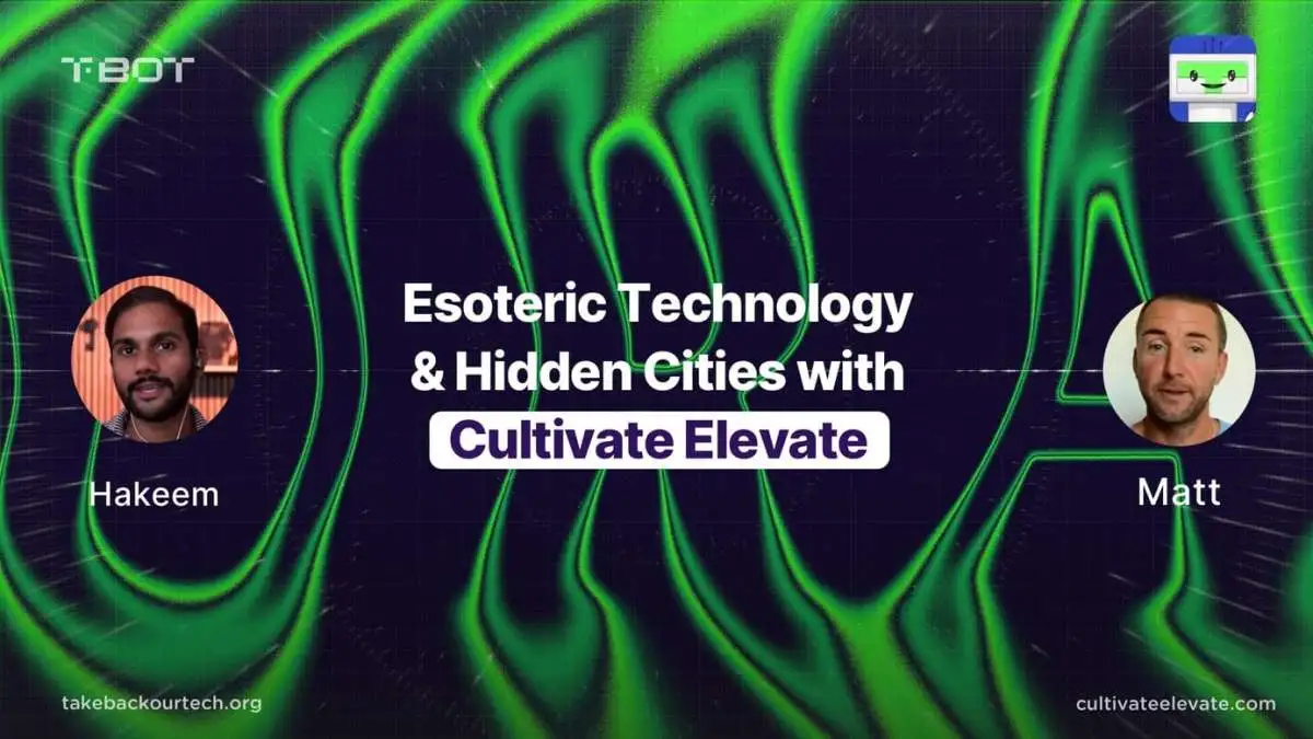 Esoteric Technologies and Hidden Cities with Cultivate Elevate