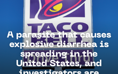 A Parasite That Causes Explosive Diarrhea Is Spreading in the United States, and Investigators Are Looking at Taco Bell’s Lettuce