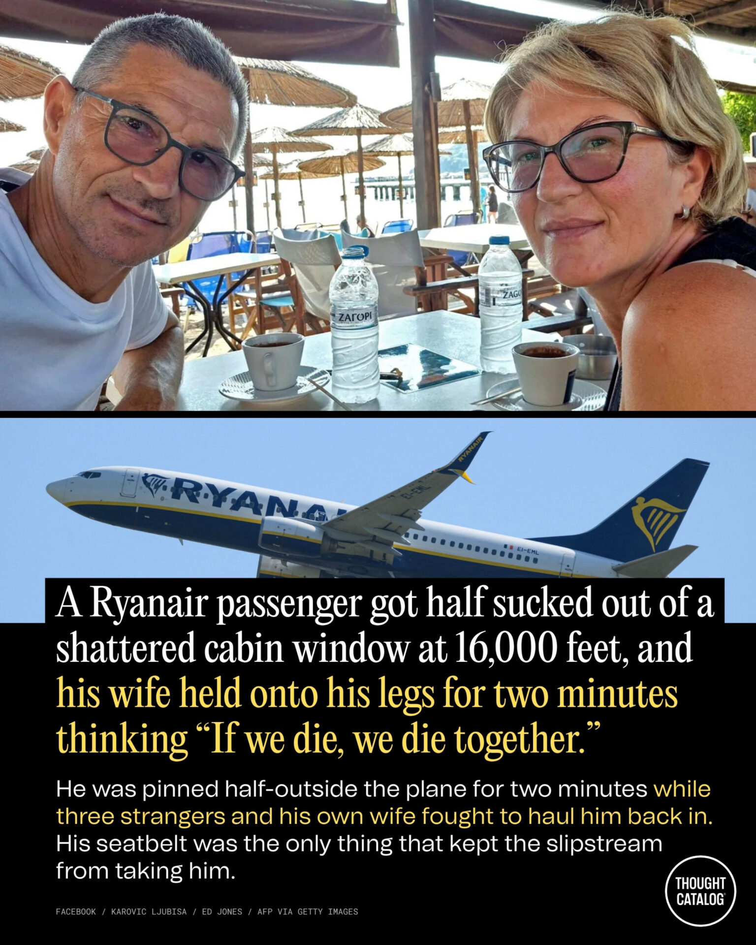 A Ryanair Passenger Got Half Sucked Out of a Shattered Cabin Window at 16,000 Feet, and His Wife Held onto His Legs for Two Minutes Thinking “If We Die, We Die Together.”