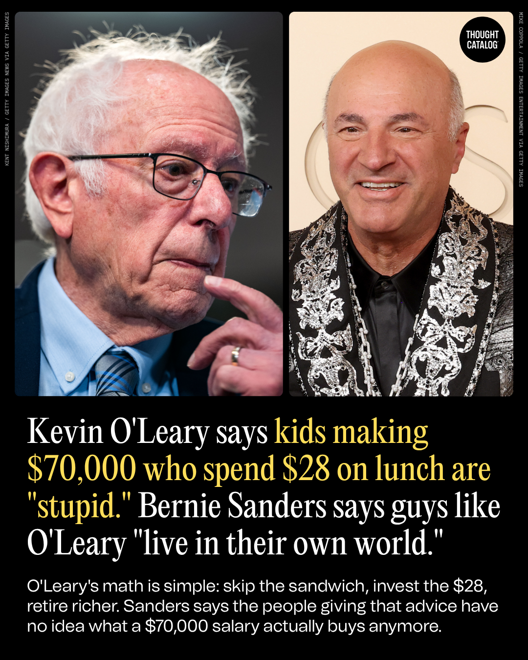 Kevin O’leary Says Kids Making ,000 Who Spend  on Lunch Are “Stupid.” Bernie Sanders Says Guys Like O’leary “Live In Their Own World.”