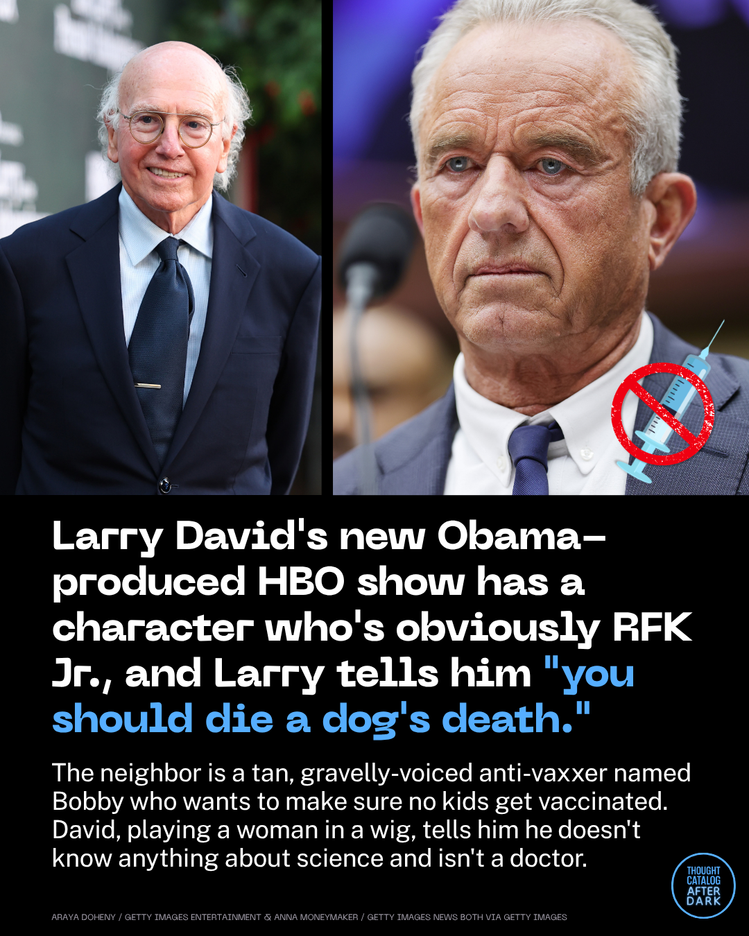 Larry David’s New Obama-Produced HBO Show Has a Character Who’s Obviously RFK Jr., and Larry Tells Him “You Should Die A Dog’s Death.”