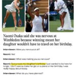 Naomi Osaka Said She Was Nervous at Wimbledon Because Winning Meant Her Daughter Wouldn’t Have to Travel on Her Birthday naomi-osaka-said-she-was-nervous-at-wimbledon-because-winning-meant-her-daughter-2