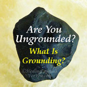 Spiritual Grounding: See List Of The Symptoms Of Being Ungrounded