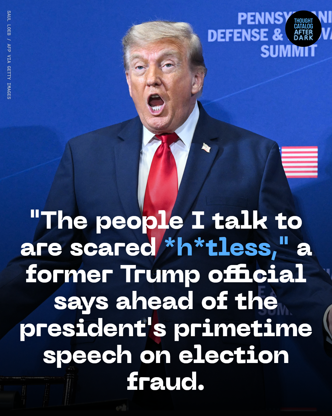 “The People I Talk To Are Scared S*itless,” a Former Trump Official Says Ahead of the President’s Primetime Speech on Election Fraud
