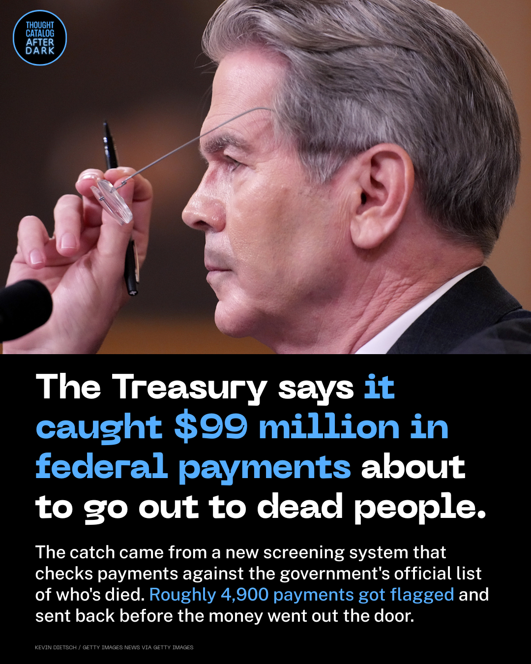 The Treasury Says It Caught  Million in Federal Payments About to Go Out to Dead People