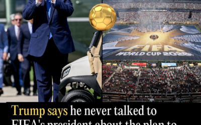 Trump Says He Never Talked to Fifa’s President About the Plan to Sell Off Pieces of the World Cup