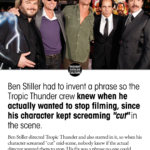 ben-stiller-invented-a-code-phrase-on-tropic-thunder-so-the-crew-could-tell-when-2