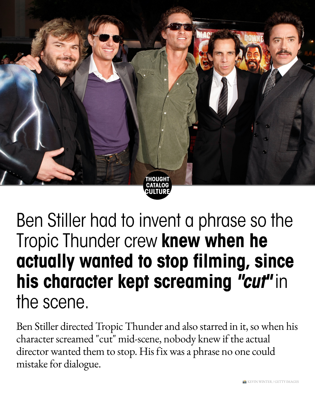 Ben Stiller Invented a Code Phrase on Tropic Thunder So the Crew Could Tell When He Actually Wanted to Stop