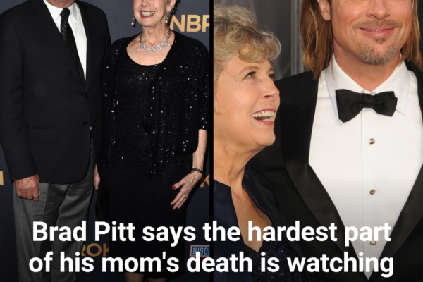 Brad Pitt Says the Hardest Part of His Mom’s Death Is Watching His 84-Year-Old Dad Survive Her: “It’s Better To Be The One Who Goes First.”