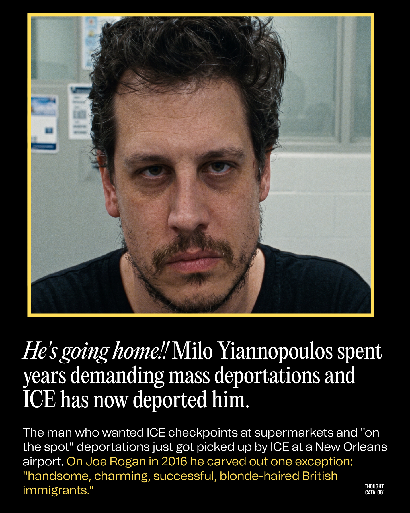 Deported! Milo Yiannopoulos Was Just Sent Packing by ICE