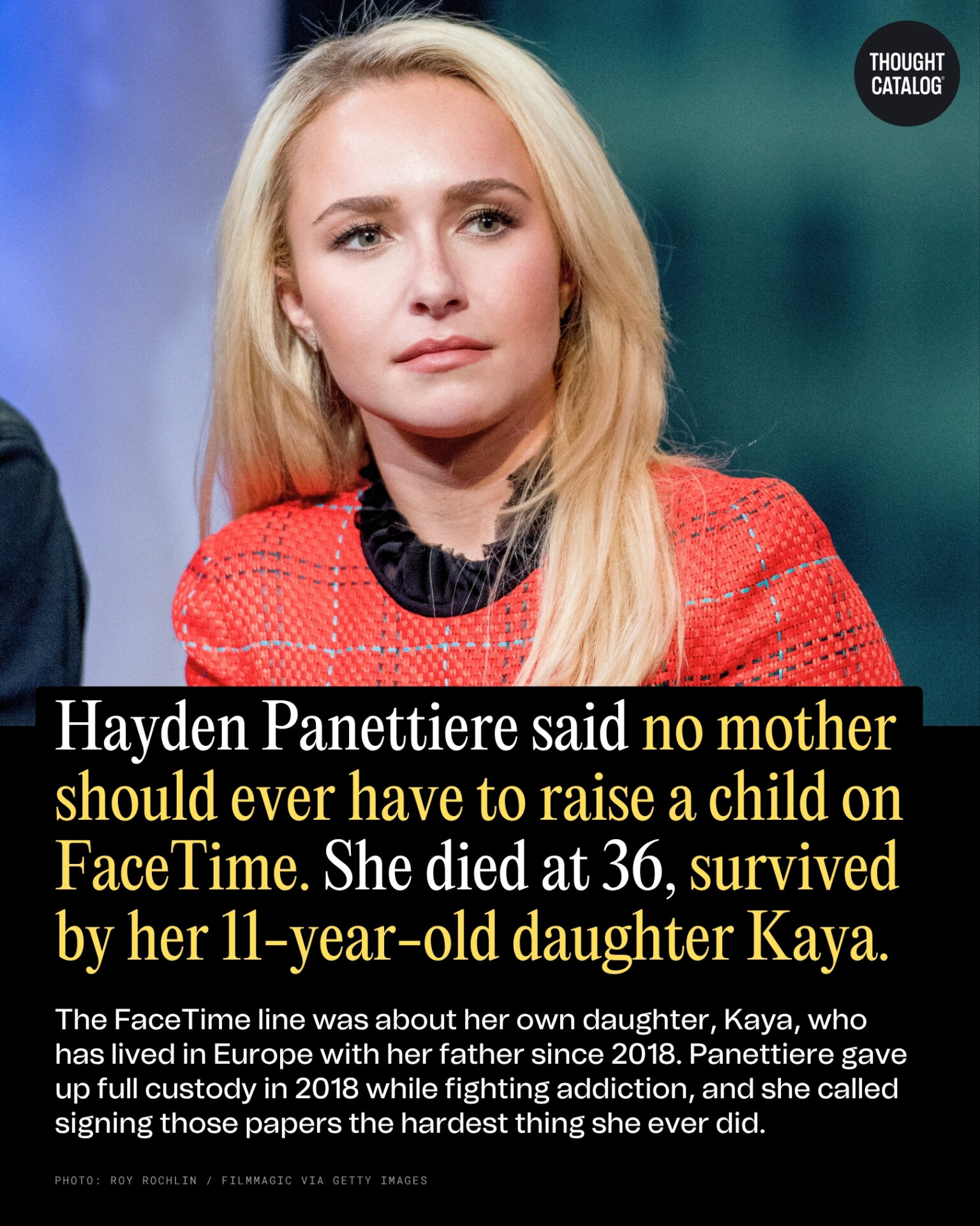 Hayden Panettiere Said No Mother Should Ever Have to Raise a Child on Facetime. She Died at 36, Survived by Her 11-Year-Old Daughter Kaya