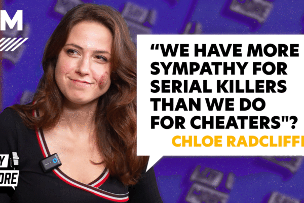 Comedian Chloe Radcliffe is changing the conversation around cheating