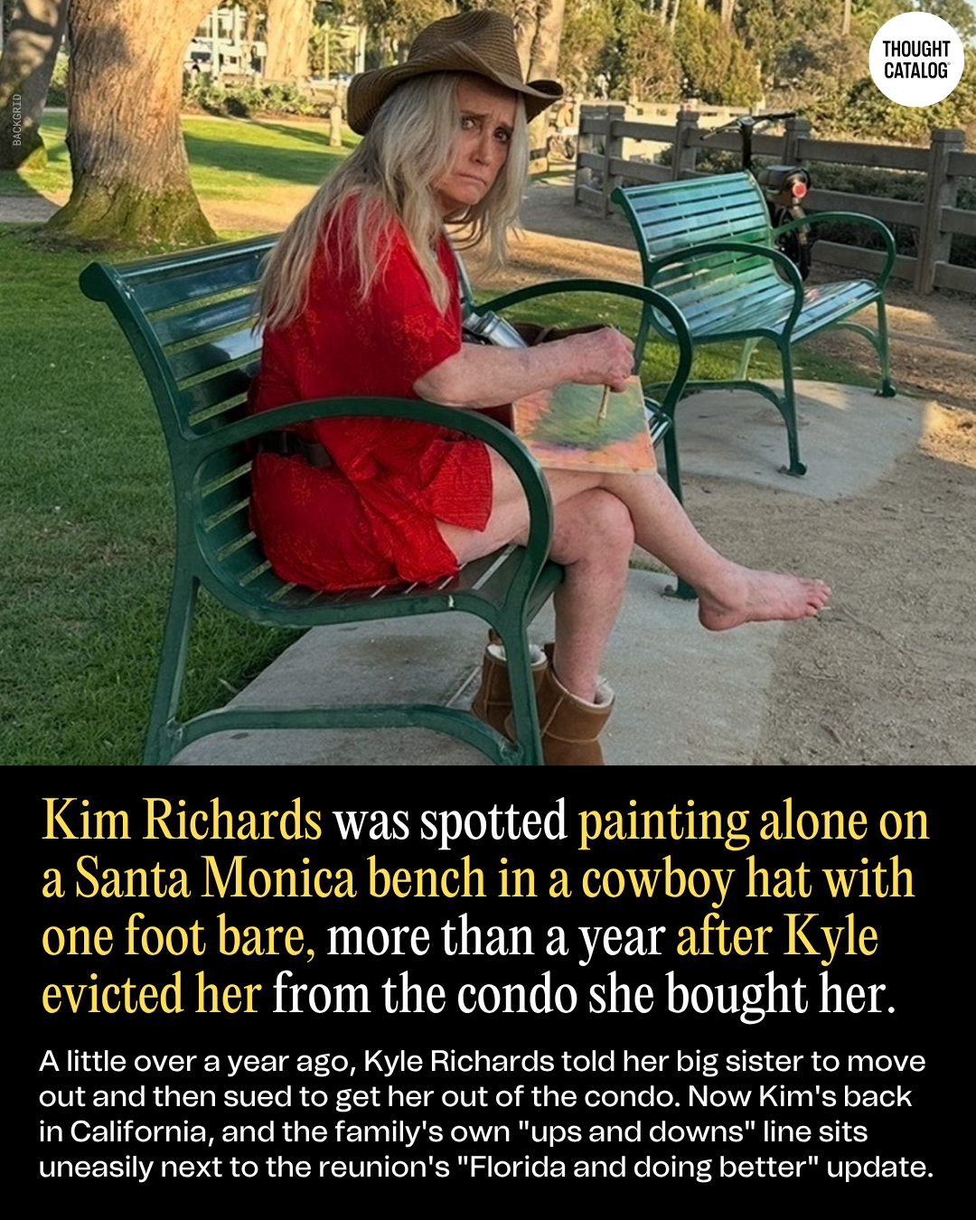 Kim Richards Was Spotted Painting Alone on a Santa Monica Bench in a Cowboy Hat with One Foot Bare, More Than a Year After Kyle Evicted Her from the Condo She Bought Her