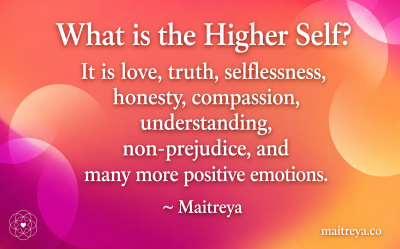 Maitreya Quote on What Is the Higher Self